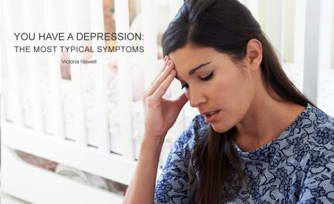 YOU_HAVE_A_DEPRESSION_THE_MOST_TYPICAL_SYMPTOMS
